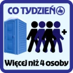 CO TYDZIEŃ Więcej niż 4 osoby